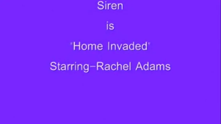 Siren is - HOME INVADED