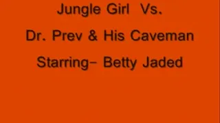 Jungle Girl Vs. Dr. Pervert & His Caveman