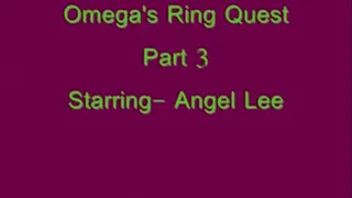 Omega's Ring Quest Part 3