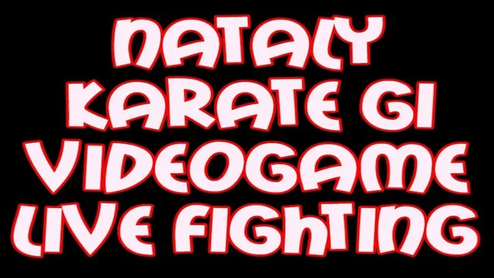 Nataly karate gi videogame live fighting