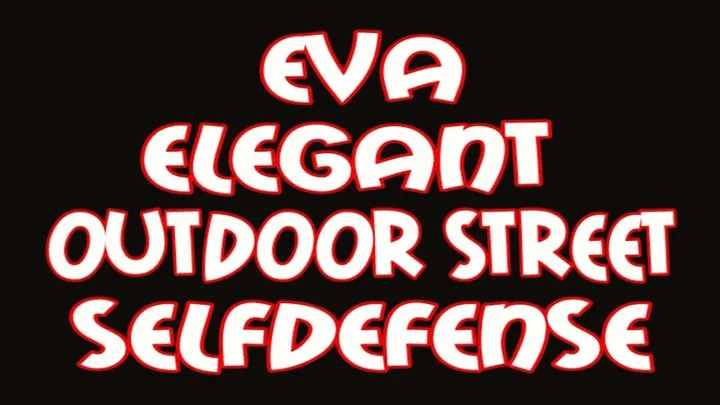 Eva elegant outdoor street selfdefense