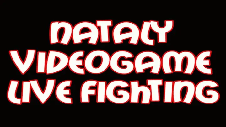 Nataly videogame live fighting