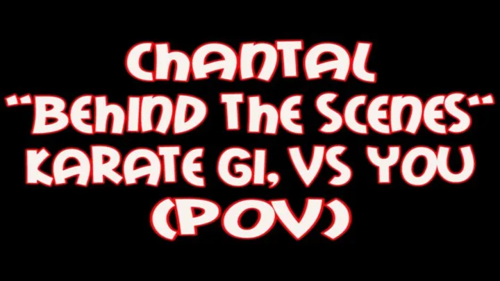 Chantal "behind the scenes" karate gi solo action, posing VS you (POV)