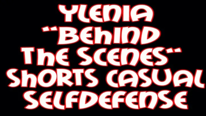Ylenia "behind the scenes"shorts casual selfdefense