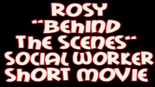 Rosy "behind the scenes" social worker short movie