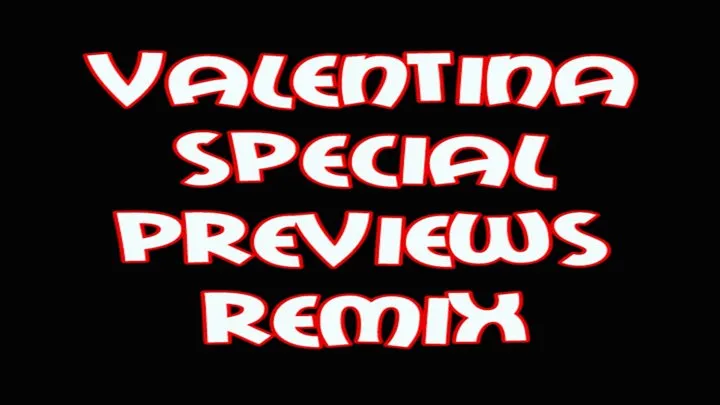 Valentina special previews remix