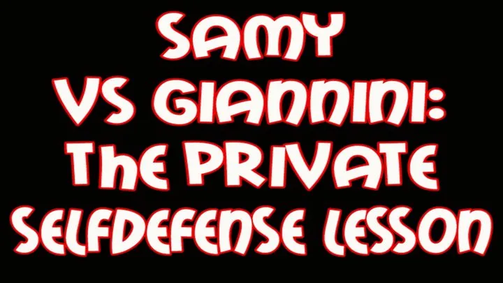 Samy vs Giannini: the private selfdefense lesson