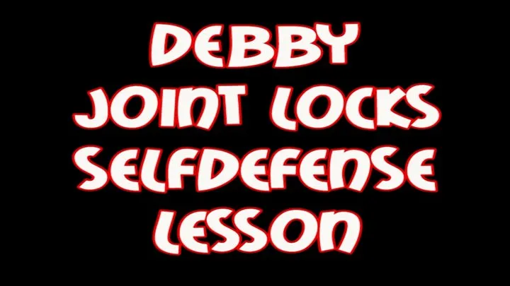 Debby j oint locks selfdefense techniques