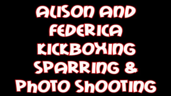 Alison and Federica kicboxing sparring & photo shooting