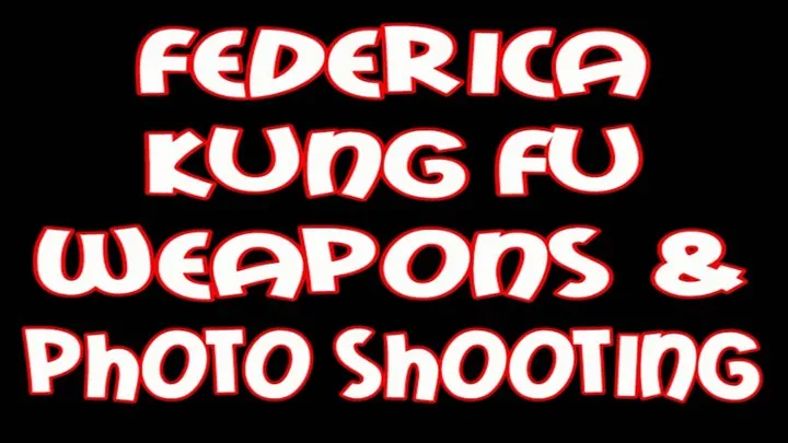 Federica kung fu weapons and photo shooting