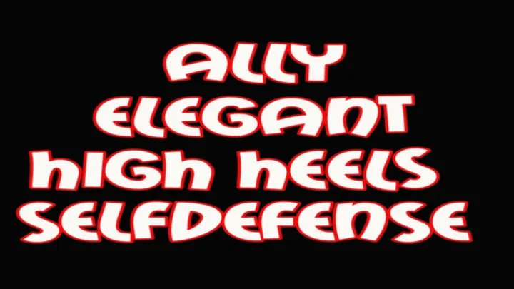Ally elegant high heels selfdefense