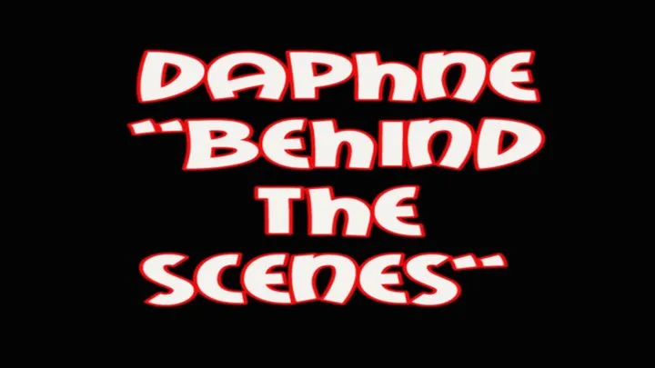 Daphne "behind the scenes"