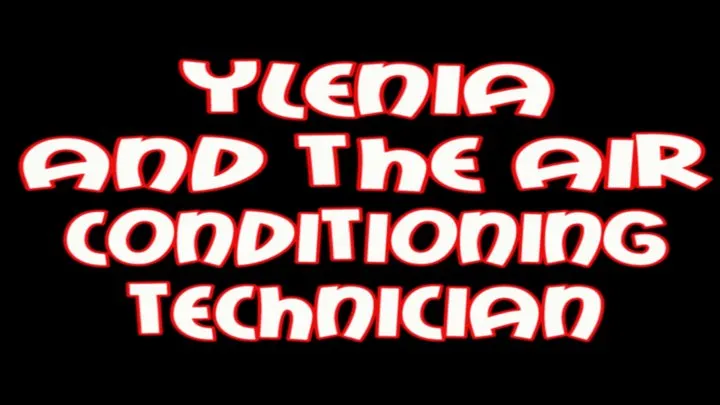 SHORT MOVIE - Ylenia and the air conditioning technician