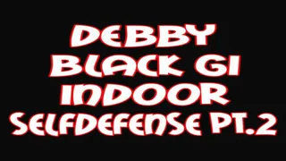 Debby black gi indoor selfdefense pt.2