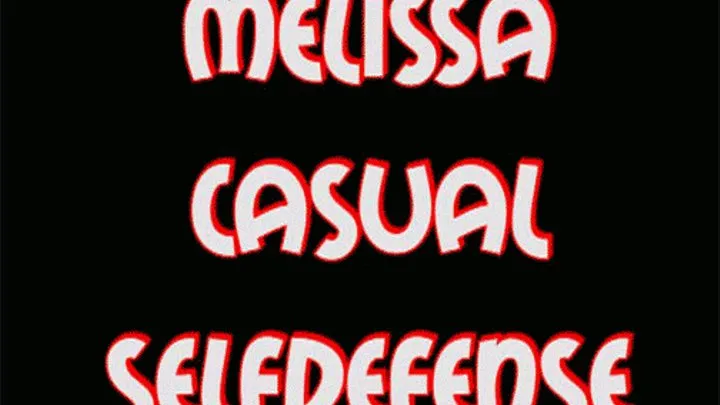 Melissa casual selfdefense