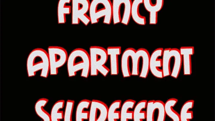 Francy apartment selfdefense