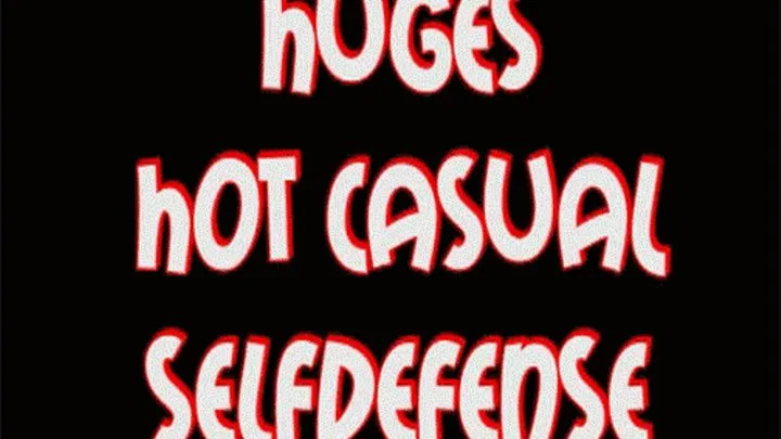 Huges casual selfdefense