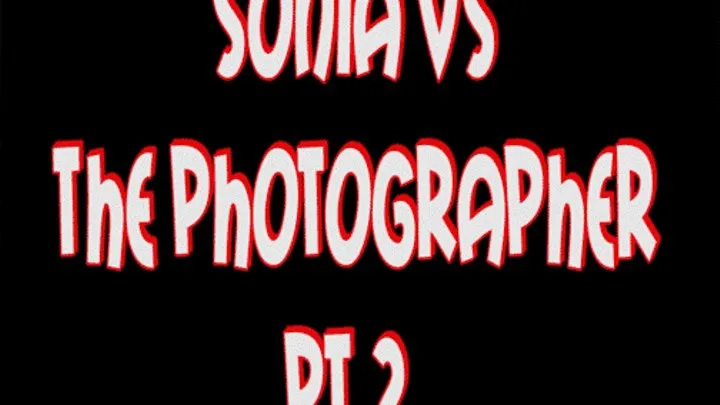 SHORT MOVIE - Sonia VS the photographer pt.2