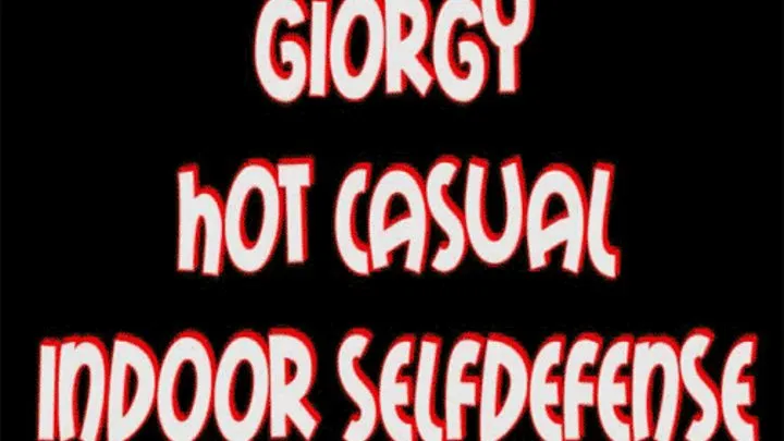 Giorgy hot casual selfdefense