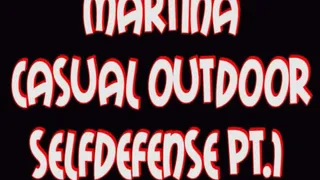 Martina outdoor casual selfdefense pt.1