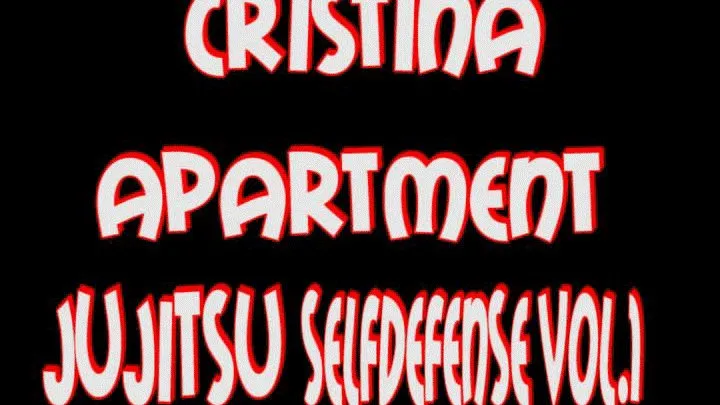 Cristina apartment jujitsu selfdefense vol.1