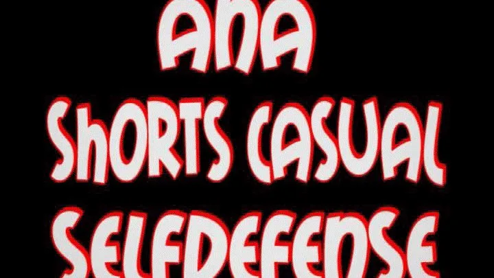 Ana shorts casual selfdefense