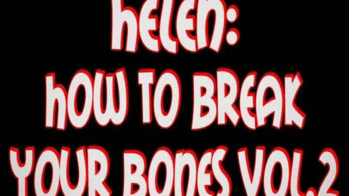 Helen: how to break your bones vol.2
