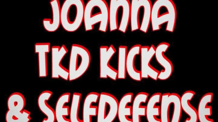 Joanna tkd kicks & selfdefense