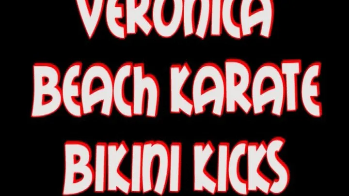 Veronica beach karate bikini kicks