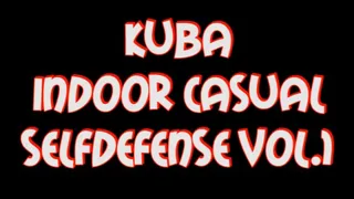 Kuba indoor casual selfdefense vol.1