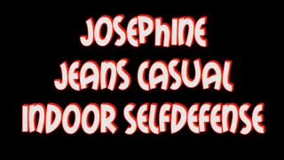 Josephine jeans casual indoor selfdefense pt.1