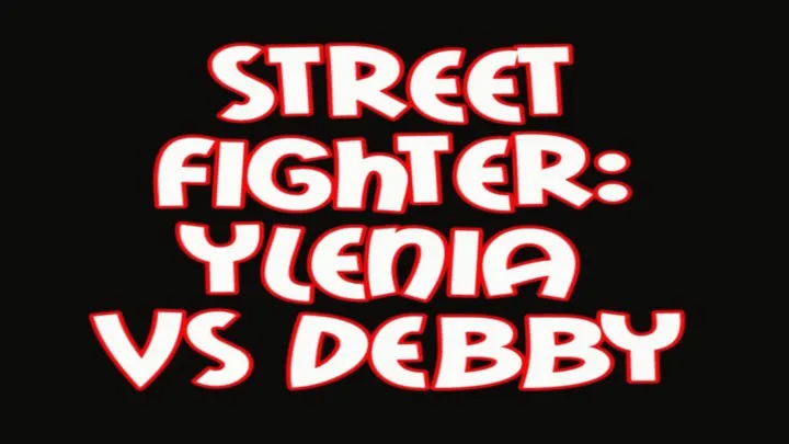 Street Fighter: Ylenia VS Debby