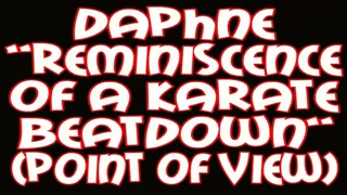 Daphne "reminiscence of a karate beatdown"