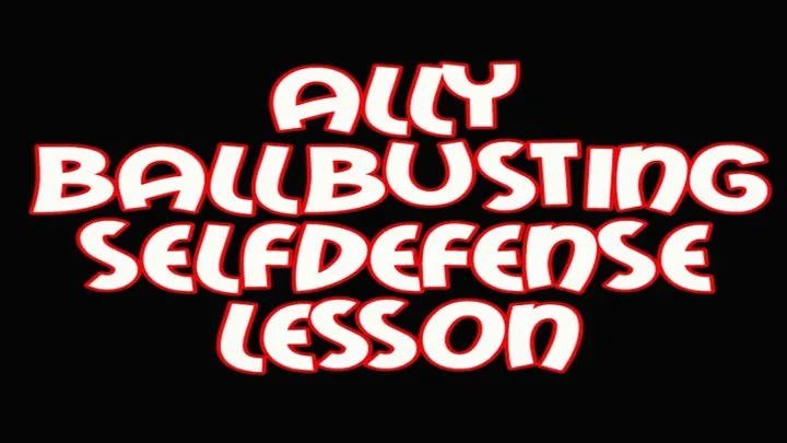 Ally casual ballbusting selfdefense lesson