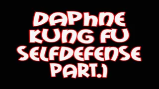 Daphne kung fu selfdefense pt.1