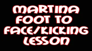 Martina foot to face kicking lesson