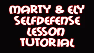 Marty and Ely selfdefense lesson tutorial