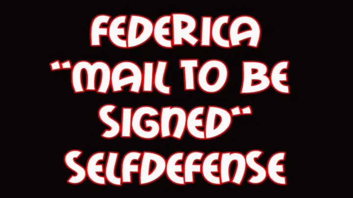 Federica "mail to be signed" selfdefense