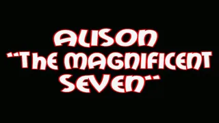Alison "the magnificent seven"
