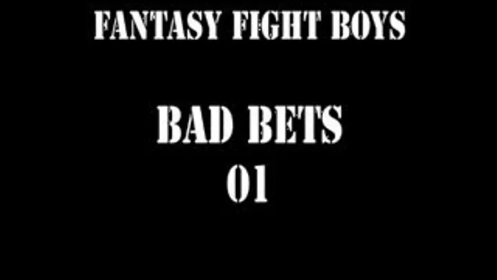FFB006 Bad Bets 1