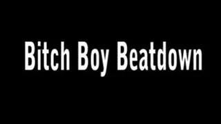 FFB016 Bitch Boy Beatdown