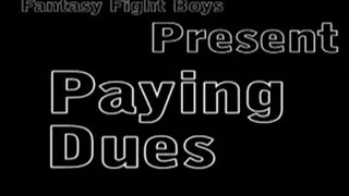 FFB008 Paying Dues part 2