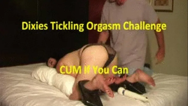 Dixies Tickling Orgasm Challenge