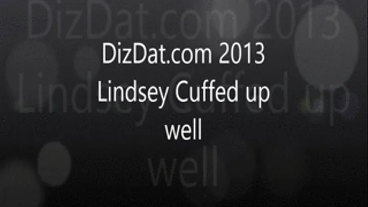 Lindsey gets cuffd up well