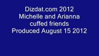 Michelle and Arianna Cuffed Friends