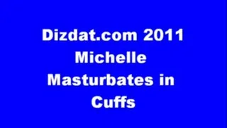 Michelle masturbates in cuffs
