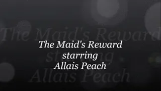 The Maid's Reward