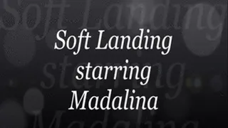 A Soft Landing