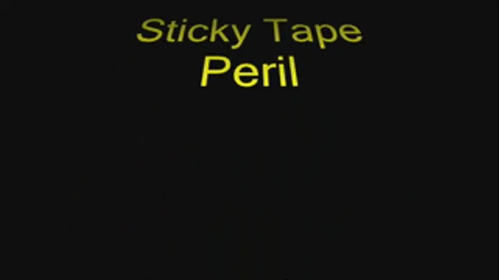 Sticky Tape Peril