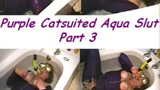 Purple Catsuited Aqua Slut Part3